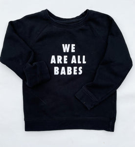 Brunette the Label - We are All Babes 6/8yrs Pullover