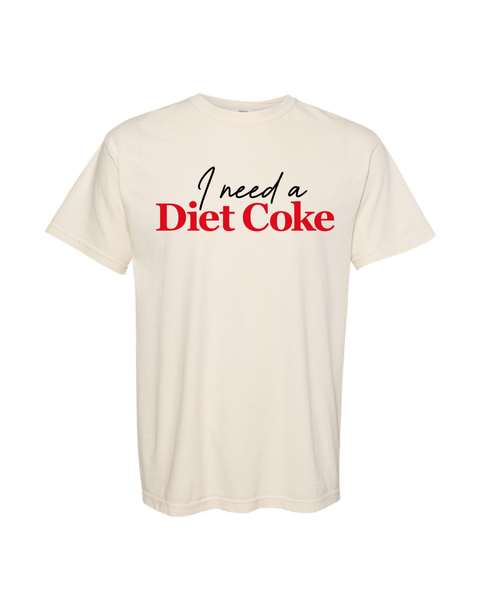 I Need a Diet Coke