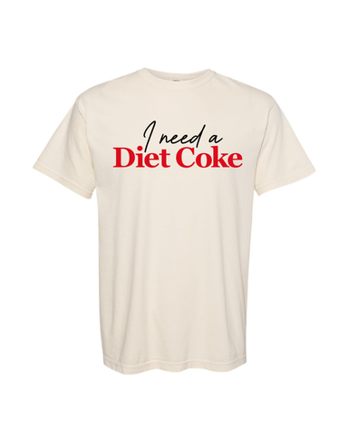 I Need a Diet Coke