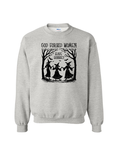 God Forbid Women Have Hobbies