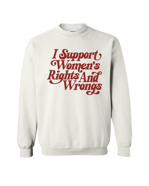 Support Women's Rights (& Wrongs)
