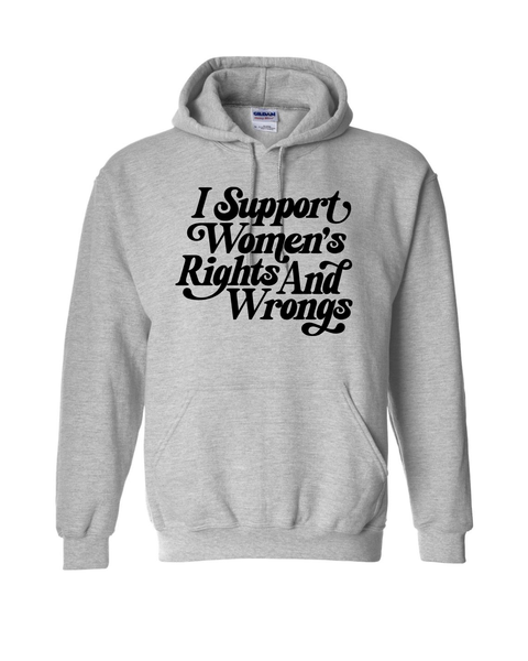 Support Women's Rights (& Wrongs)