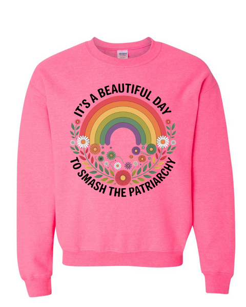 Beautiful Day to Smash the Patriarchy