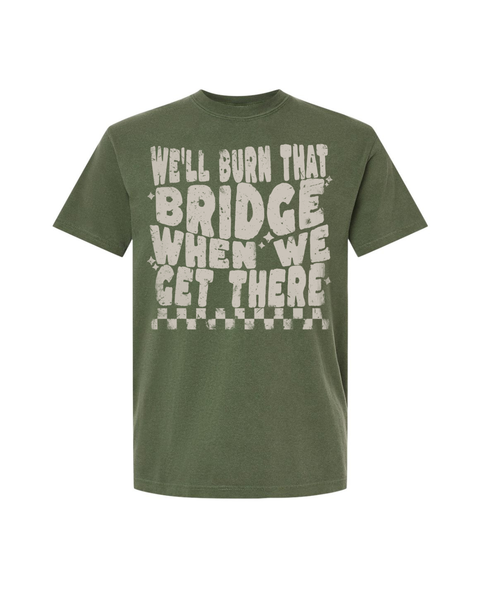 Burn That Bridge