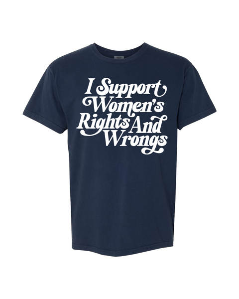 Support Women's Rights (& Wrongs)
