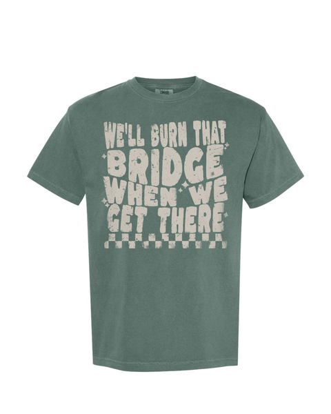 Burn That Bridge