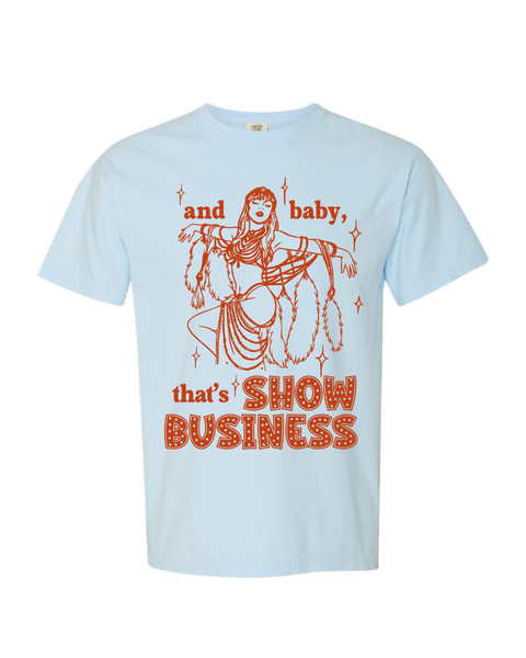 And Baby that's Show Business 1