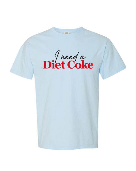 I Need a Diet Coke