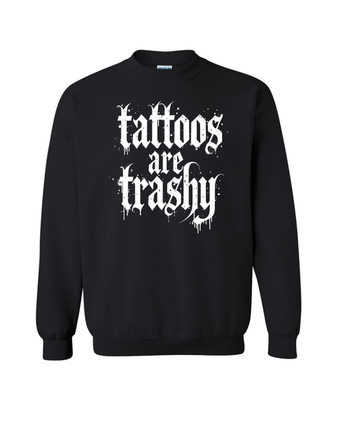 Tattoos Are Trashy