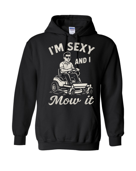 Sexy and I Mow It