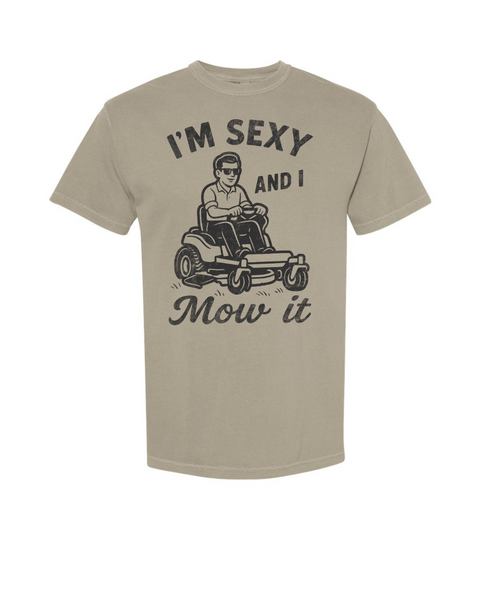 Sexy and I Mow It