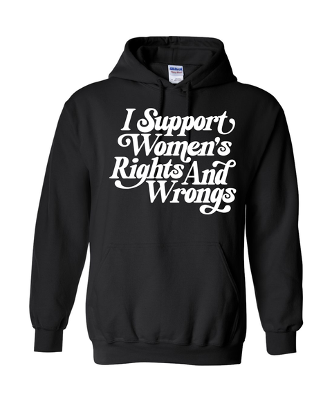 Support Women's Rights (& Wrongs)