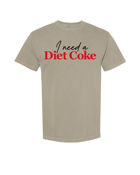 I Need a Diet Coke
