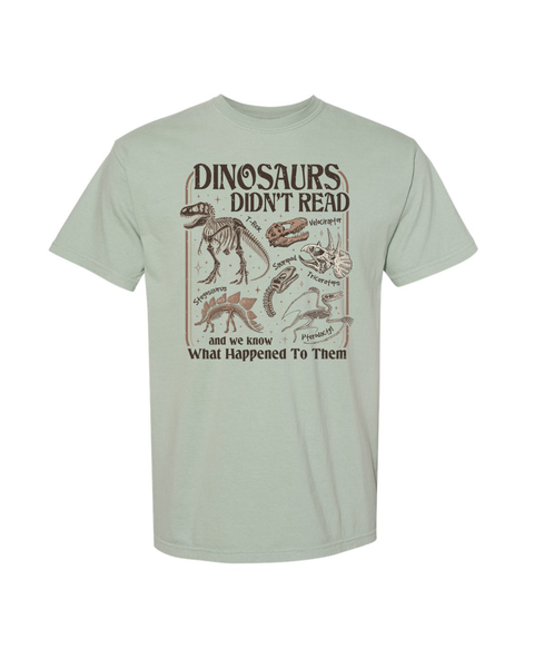 Dinosaurs Didn't Read...