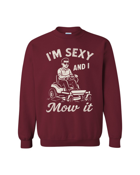 Sexy and I Mow It