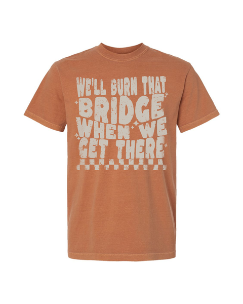 Burn That Bridge