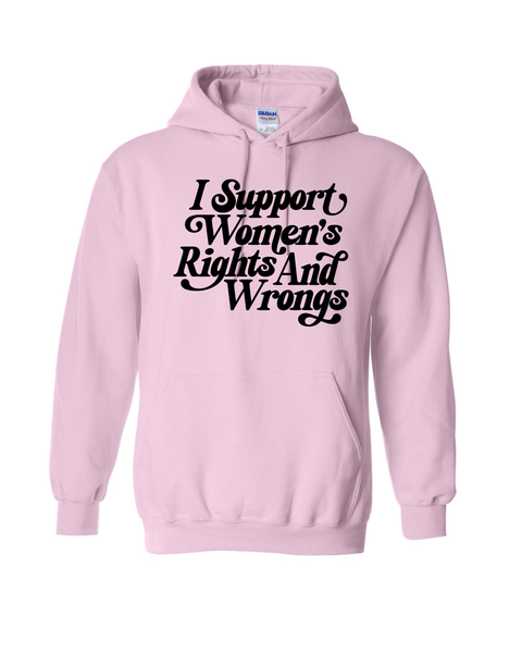 Support Women's Rights (& Wrongs)