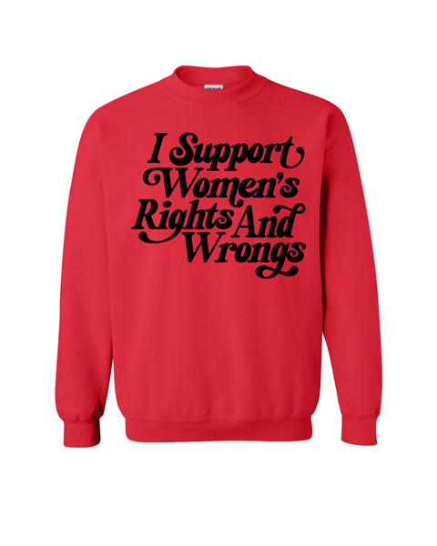 Support Women's Rights (& Wrongs)