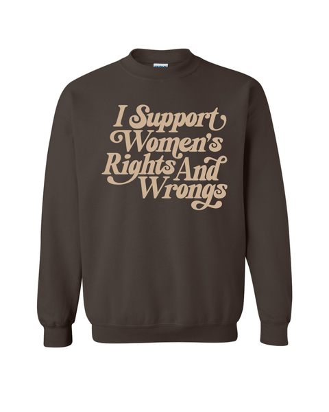 Support Women's Rights (& Wrongs)