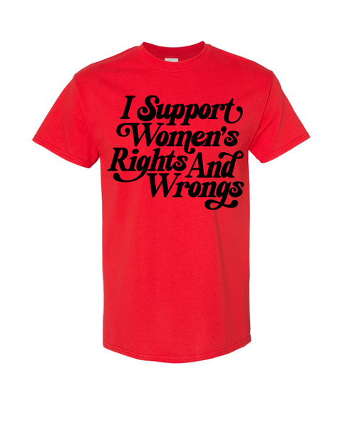 Support Women's Rights (& Wrongs)