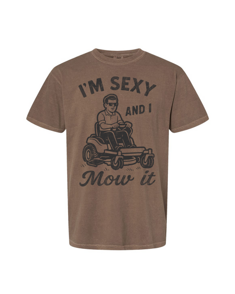 Sexy and I Mow It