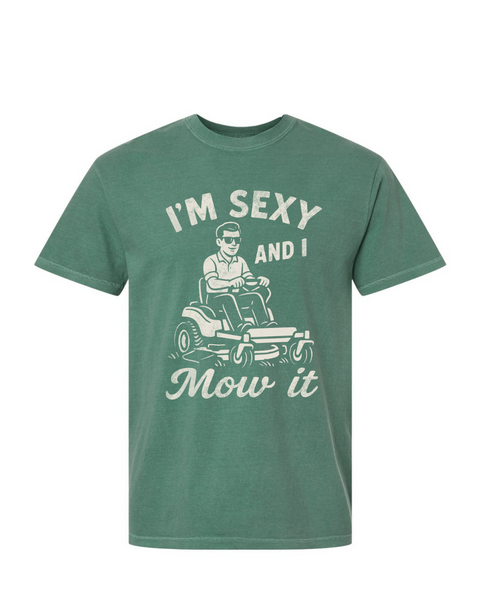 Sexy and I Mow It
