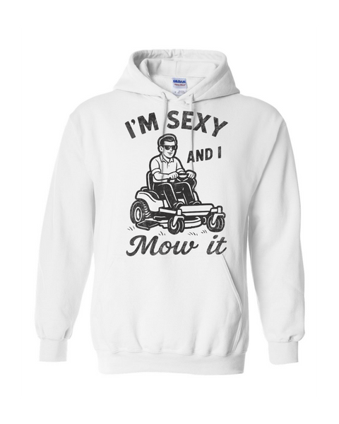 Sexy and I Mow It
