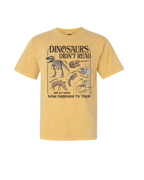 Dinosaurs Didn't Read...
