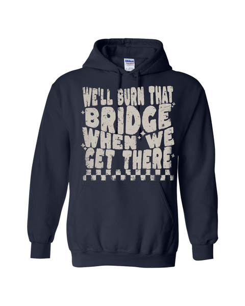 Burn That Bridge