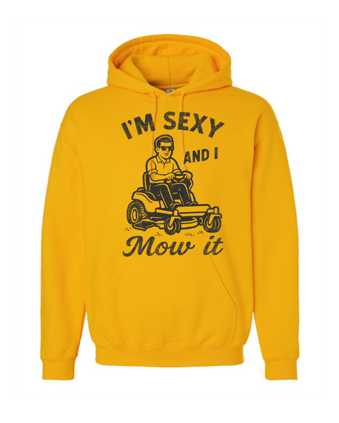 Sexy and I Mow It