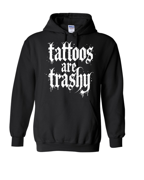 Tattoos Are Trashy