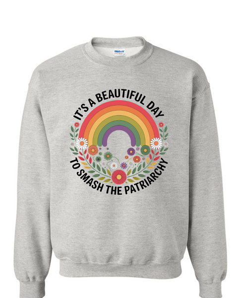 Beautiful Day to Smash the Patriarchy