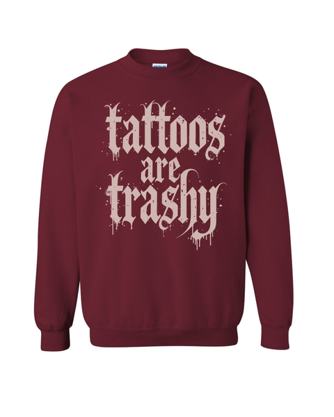 Tattoos Are Trashy