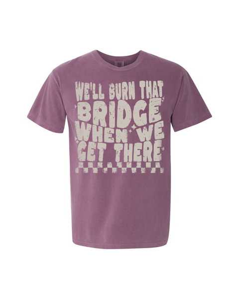 Burn That Bridge