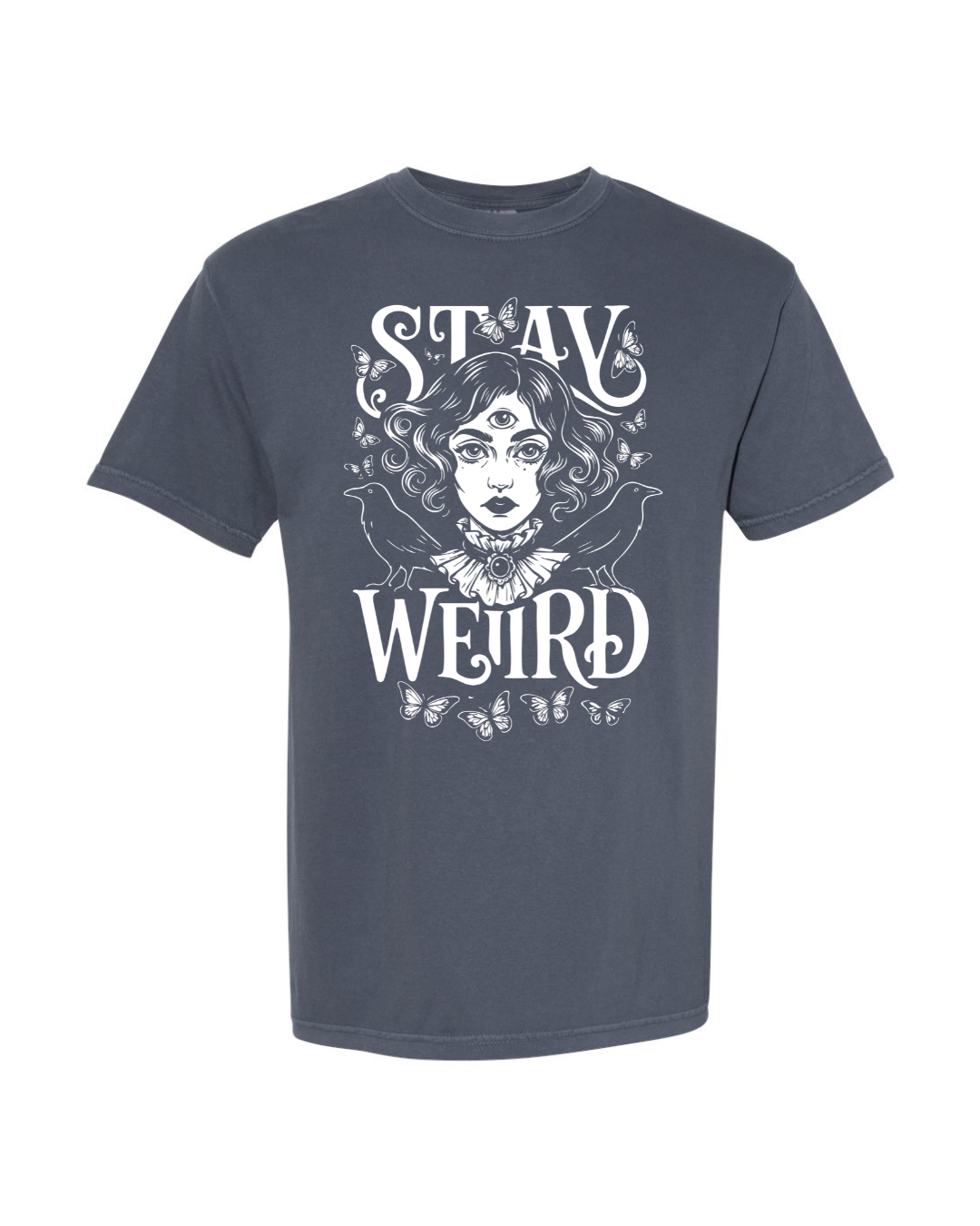 Stay Weird Babe!