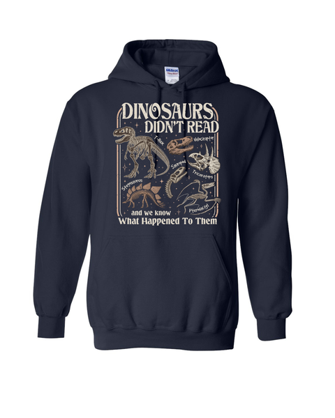 Dinosaurs Didn't Read...