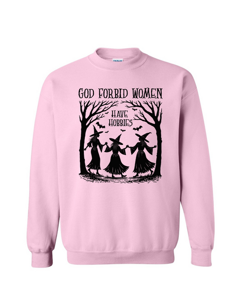 God Forbid Women Have Hobbies