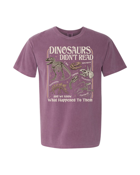 Dinosaurs Didn't Read...
