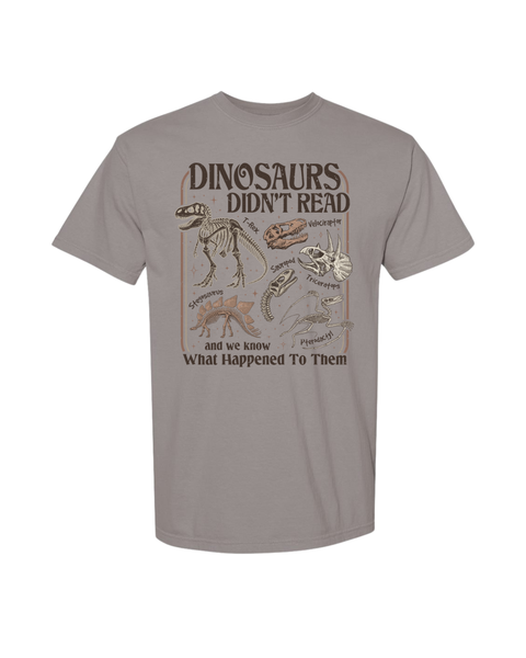Dinosaurs Didn't Read...