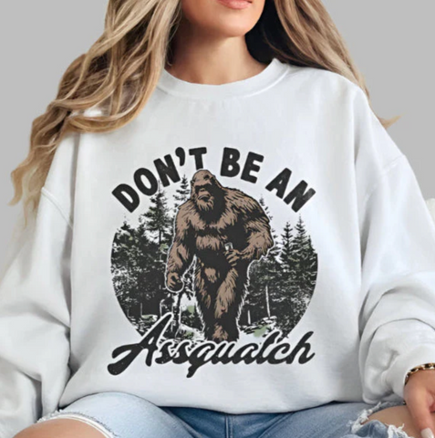 Don't Be an Ass-Squatch