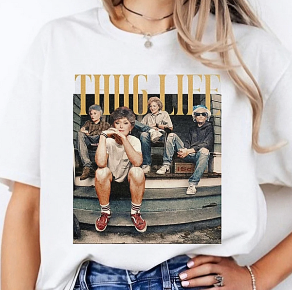 Golden Girls ThugLife