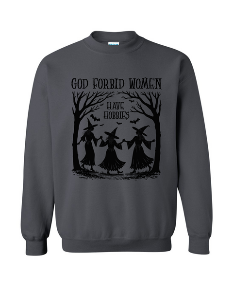 God Forbid Women Have Hobbies