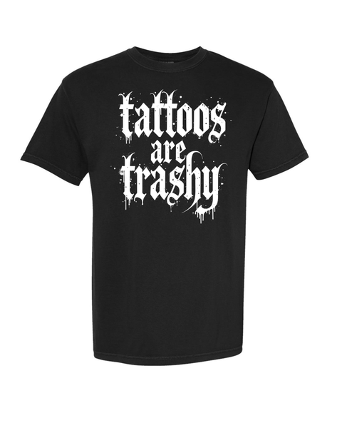 Tattoos Are Trashy